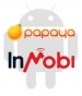 PapayaMobile links up with InMobi to launch Android ad SDK