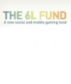 6waves Lolapps announces $10 million 6L Fund for mobile and social games