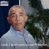 Former US president Barack Obama doesn't care for Pokemon