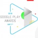 45 Android apps and games up for 2018 Google Play Awards 