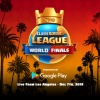 $400,000 Clash Royale League World Finals 2019 to take place in LA on 7 December
