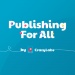 Publishing for all: CrazyLabs offers publishing for the other 99%