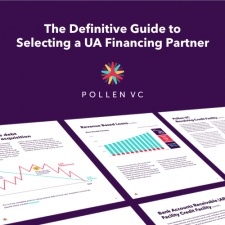 Pollen VC launches the definitive guide to selecting a UA financing partner