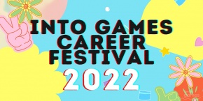Into Games Career Festival 2022