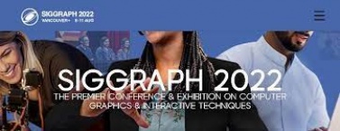 Siggraph 2022 Conference