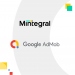 Mintegral Joins Google AdMob as a Bidding and Waterfall SDK Network 